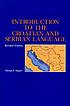 Introduction to the Croatian and Serbian language 著者： Thomas F Magner