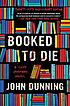 Booked to die : a mystery introducing Cliff Janeway de John Dunning