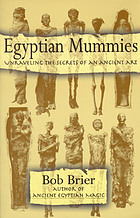 Egyptian Mummies: Unraveling the Secrets of an Ancient Art cover image