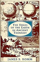 The edges of the earth in ancient thought : geography, exploration, and fiction