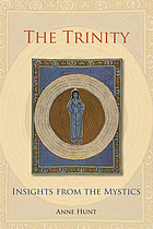 The Trinity : insights from the mystics