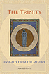 The Trinity : insights from the mystics