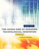 The human side of managing technological innovation : a collection of readings