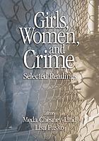 Girls, Women, and Crime: Selected Readings cover image