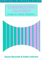 Constructing cultures : essays on literary translation