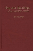 Play and playthings : a reference guide