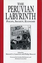 The Peruvian labyrinth : polity, society, economy