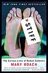 Stiff : the curious lives of human cadavers door Mary Roach