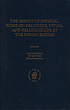 The impact of imperial Rome on religions, ritual and religious life in the Roman Empire : proceedings of the fifth workshop of the international network Impact of Empire (Roman Empire, 200 B.C.-A.D. 476), Münster, June 30-July 4, 2004