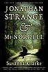 Jonathan Strange & Mr Norrell by  Susanna Clarke 