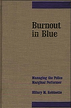 Burnout in blue : managing the police marginal performer