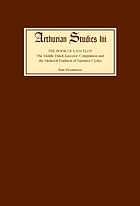 The book of Lancelot : the Middle Dutch Lancelot compilation and the medieval tradition of narrative cycles