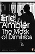 The mask of Dimitrios by Eric Ambler