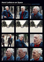 Henri Lefebvre on space : architecture, urban research, and the production of theory / Lukasz Stanek.