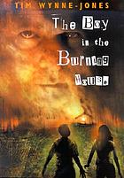 The boy in the burning house 著者： Tim Wynne-Jones