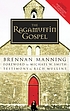 The ragamuffin Gospel 著者： Brennan Manning