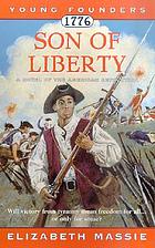 1776 : son of liberty : a a novel of the American Revolution