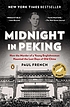 Midnight in Peking : how the murder of a young... by  Paul French 