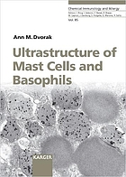 Ultrastructure of mast cells and basophils