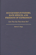 Sex/gender outsiders, hate speech, and freedom of expression : can they say that about me?