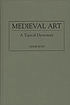 Medieval art : a topical dictionary por Leslie Ross