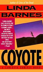 Coyote : a Carlotta Carlyle mystery
