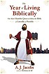 The year of living biblically por A  J Jacobs