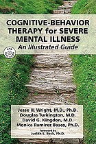Cognitive-Behavior Therapy for Severe Mental Illness: An Illustrated Guide cover image