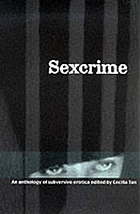 Sexcrime : tales of underground love and subversive erotica