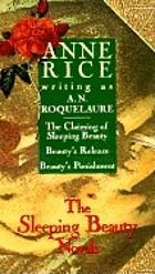 The claiming of Sleeping Beauty ; Beauty's punishment ; Beauty's release