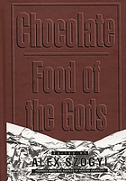 Chocolate : food of the gods