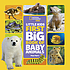 Little kids first big book of baby animals by  Maya Myers 