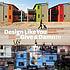 Design like you give a damn. [2], Building change... by Architecture for Humanity (Organization)