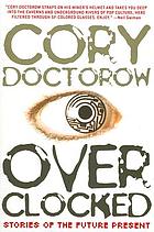 Overclocked : stories of the future present