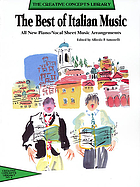 The best of Italian music : all new piano/vocal sheet music arrangements