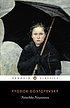 Netochka Nezvanova 著者：  Fyodor Dostoyevsky 