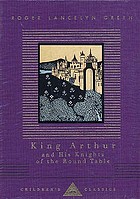 King Arthur and his Knights of the Round Table : retold out of the old Romances
