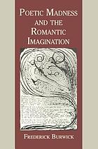 Poetic madness and the Romantic imagination