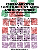 Organizing special events and conferences : a practical guide for busy volunteers and staff