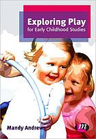 Exploring play for early childhood studies