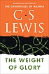 The weight of glory and other addresses by  C  S Lewis 