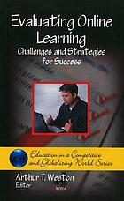 Evaluating online learning : challenges and strategies for success