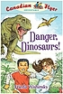 Danger, dinosaurs! por Frieda Wishinsky