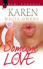 Someone to love
