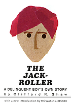The jack-roller, a delinquent boy's own story
