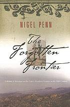 The forgotten frontier : colonist and Khoisan on the Cape's Northern Frontier in the 18th century