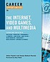 Career opportunities in the Internet, video games,... by  T  Allan Taylor 