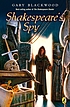 Shakespeare's spy door Gary L Blackwood