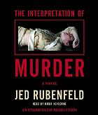 The interpretation of murder : [a novel]