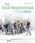 The great neighborhood book : a do-it-yourself guide to placemaking